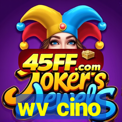 wv cino